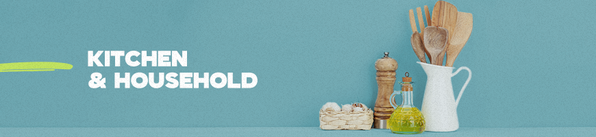 KITCHEN & HOUSEHOLD: